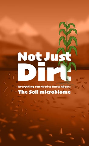 Not Just Dirt: Everything You Need to know About the Soil Microbiome