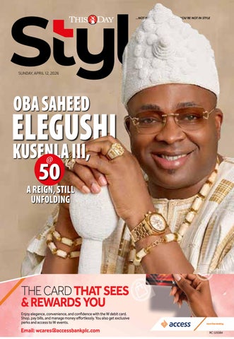THISDAY STYLE MAGAZINE 12TH APRIL 2026