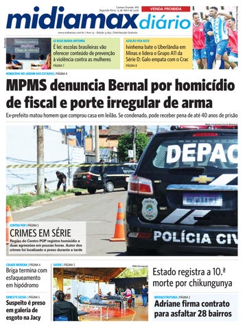Midiamax Diário | 13 de abril de 2026 | MPMS denuncia Bernal por homicídio de fiscal e porte irregul