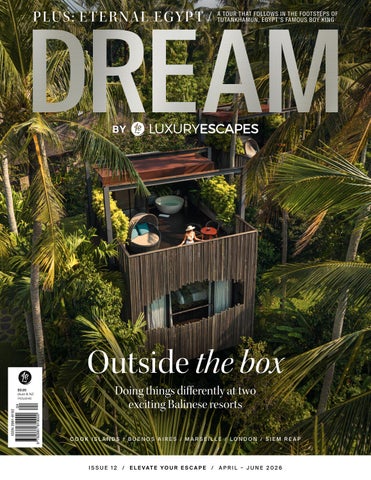 Dream by Luxury Escapes | Issue 12
