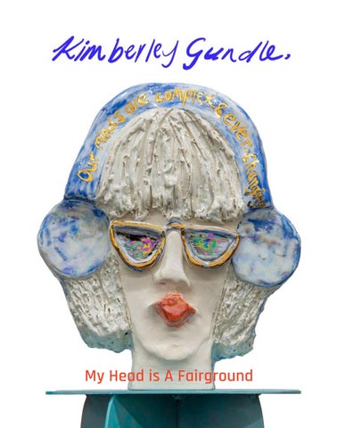 Kimberley Gundle | My Head is a Fairground