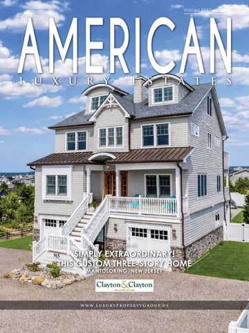American Luxury Estates: Vol. XVIII, No. 1 — Clayton & Clayton Realtors