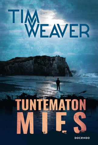 Weaver, Tim: Tuntematon mies (Docendo)