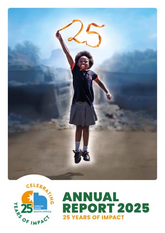 CHRISTEL HOUSE SOUTH AFRICA REPORT 2025_ISSUU