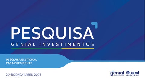 Pesquisa Genial Quaest-abril 2026