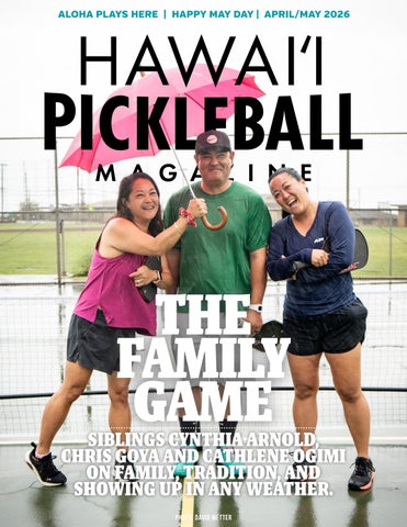 Hawaii Pickleball Magazine--April/May 2026