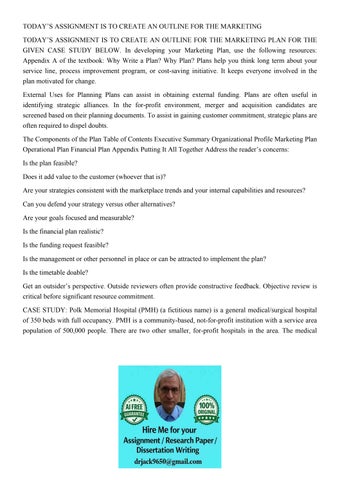 TODAY’S ASSIGNMENT IS TO CREATE AN OUTLINE FOR THE MARKETING