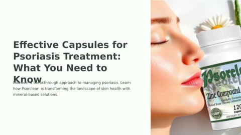 Effective-Capsules-for-Psoriasis-Treatment-What-You-Need-to-Know (1)