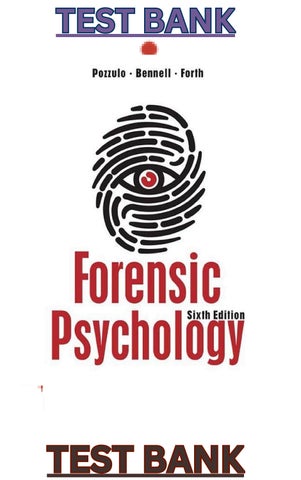 TEST BANK for Forensic Psychology by 6th ED  by Joanna Pozzulo, Craig Bennell & Adelle Forth