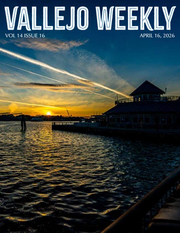 Vallejo Weekly | Vol 14 | Issue 16 