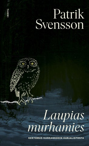 Svensson, Patrik: Laupias murhamies (Tammi)