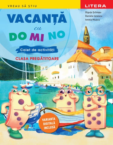 Vacanta cu DO MI NO clasa pregatitoare