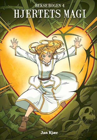 Heksebogen4: "Hjertets magi" (læseprøve)