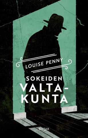 Penny, Louise: Sokeiden valtakunta (Bazar)