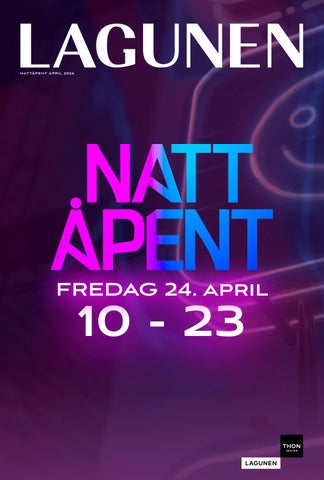 Nattåpent 24. april Thon Senter Lagunen
