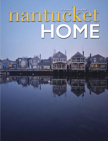 Nantucket Home Magazine, Vol. 18, Issue 1, Spring 2026