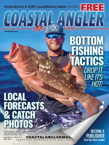 Coastal Angler Magazine | Palm Beach & Ft. Lauderdale Area May 2026 Edition
