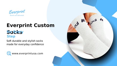 Everprint Custom Socks for Every Step