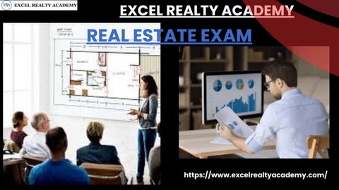Pass Your Real Estate Exam By Availing The Best Real Estate Courses From Excel Realty Academy