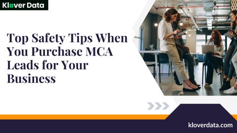 Top Safety Tips When You Purchase MCA Leads for Your Business