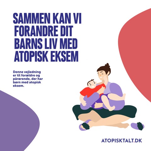 SAMMEN KAN VI FORANDRE DIT BARNS LIV MED ATOPISK EKSEM
