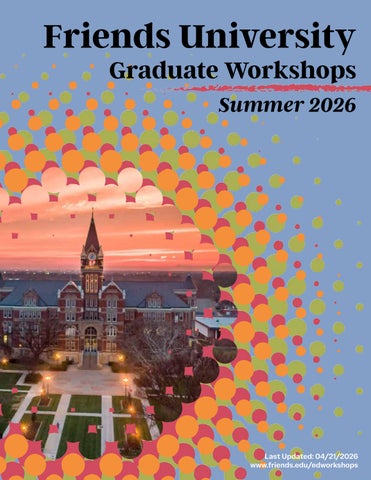 Friends University Teacher Education Workshops Summer 2026
