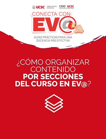 Conecta con EV@ - Guía 12 - Cómo organizar contenido por secciones del curso en EV@
