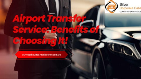 Airport Transfer Service: Benefits of Choosing It!