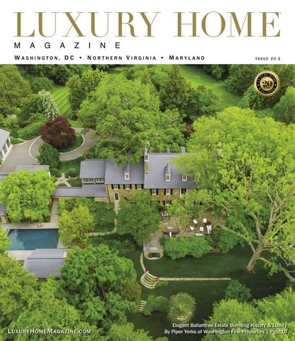 Luxury Home Magazine Washington DC | Northern Virginia | Maryland - Issue 20.2