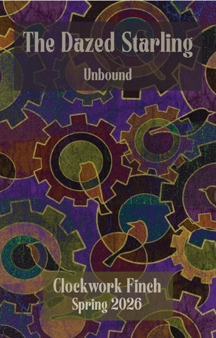 The Dazed Starling Unbound Clockwork Finch | Spring 2026