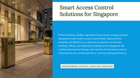 Why Choose PCMnice for Barrier and Gate Systems in Singapore?