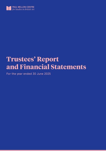 Paul Mellon Centre: Trustees' Report and Financial Statements