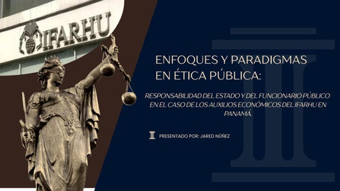 ENFOQUES Y PARADIGMAS EN ÉTICA PÚBLICA: RESPONSABILIDAD DEL ESTADO Y DEL FUNCIONARIO PÚBLICO EN EL C