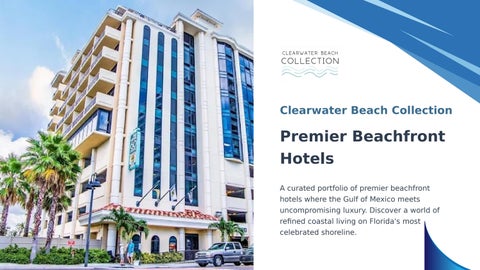 Clearwater Beach Collection A Portfolio of Premier Beachfront Hotels