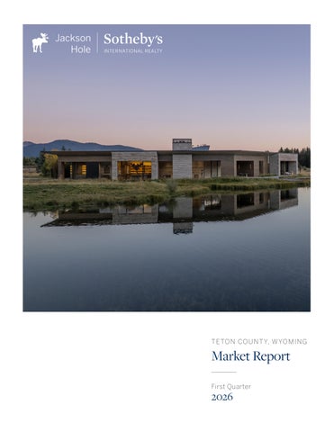 Jackson Hole Real Estate Market Report | Q1 2026
