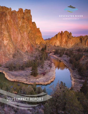 Deschutes River Conservancy's 2025 Impact Report