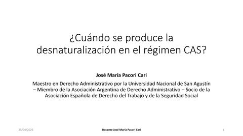 ¿CUÁNDO SE PRODUCE LA DESNATURALIZACIÓN EN EL RÉGIMEN CAS?