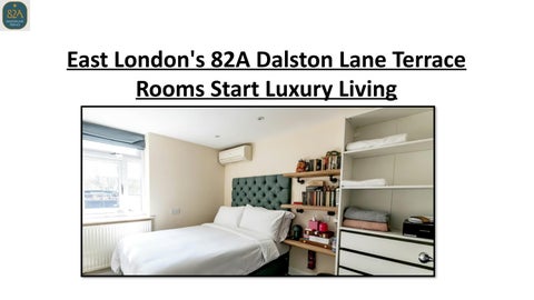 East London's 82A Dalston Lane Terrace Rooms Start Luxury Living