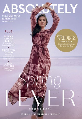 Absolutely Chiswick West & Richmond Magazine May 2026