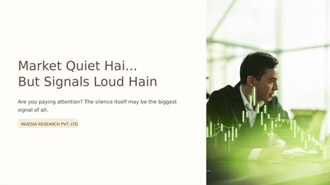 Market-Quiet-Hai-But-Signals-Loud-Hain