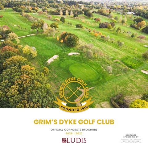Grim's Dyke Golf Club Brochure 2026 - 2027