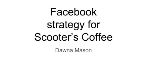 Facebook strategy for Scooters Coffee