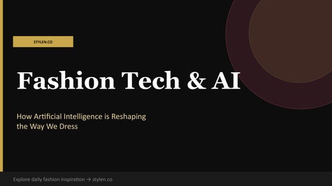 Fashion Tech & AI: How Artificial Intelligence is Reshaping the Way We Dress
