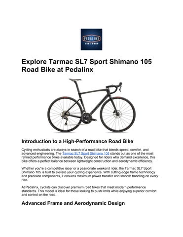 Explore Tarmac SL7 Sport Shimano 105 Road Bike at Pedalinx