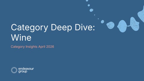 Endeavour Group Wine Category Deep Dive 2026