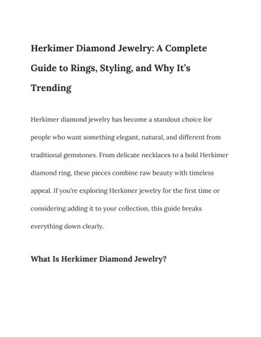 Herkimer Diamond Jewelry_ A Complete Guide to Rings, Styling, and Why It’s Trending (1)