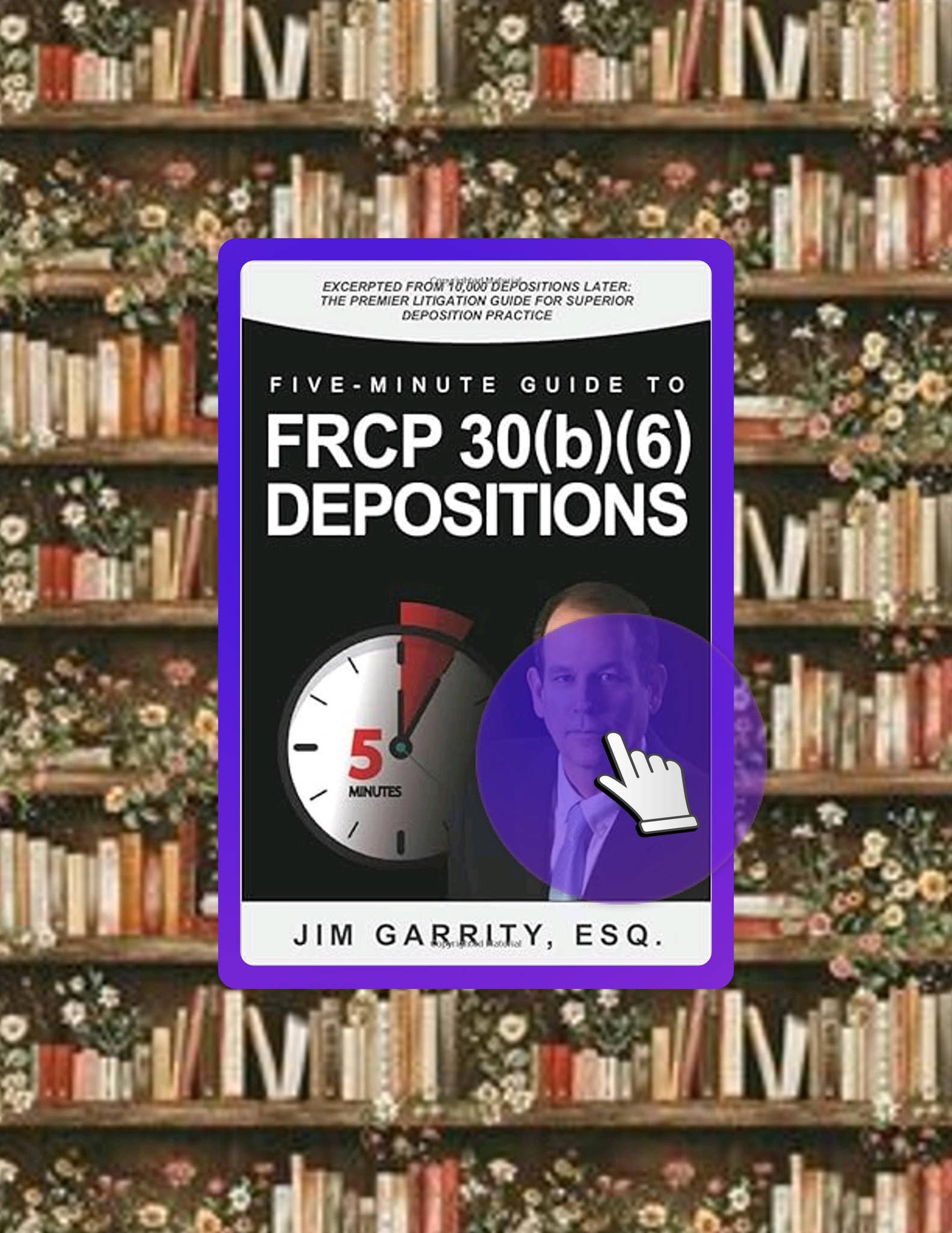 DOWNLOAD EBOOK Five-Minute Guide to FRCP 30(b)(6) Depositions by Jim ...