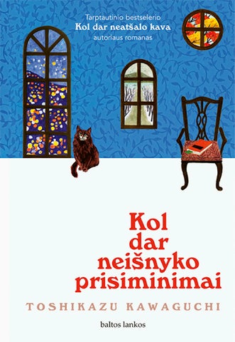 KOL DAR NEIŠNYKO PRISIMINIMAI