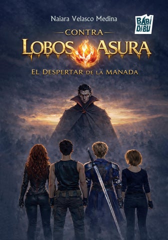 Lobos contra Asura, el despertar de la manada