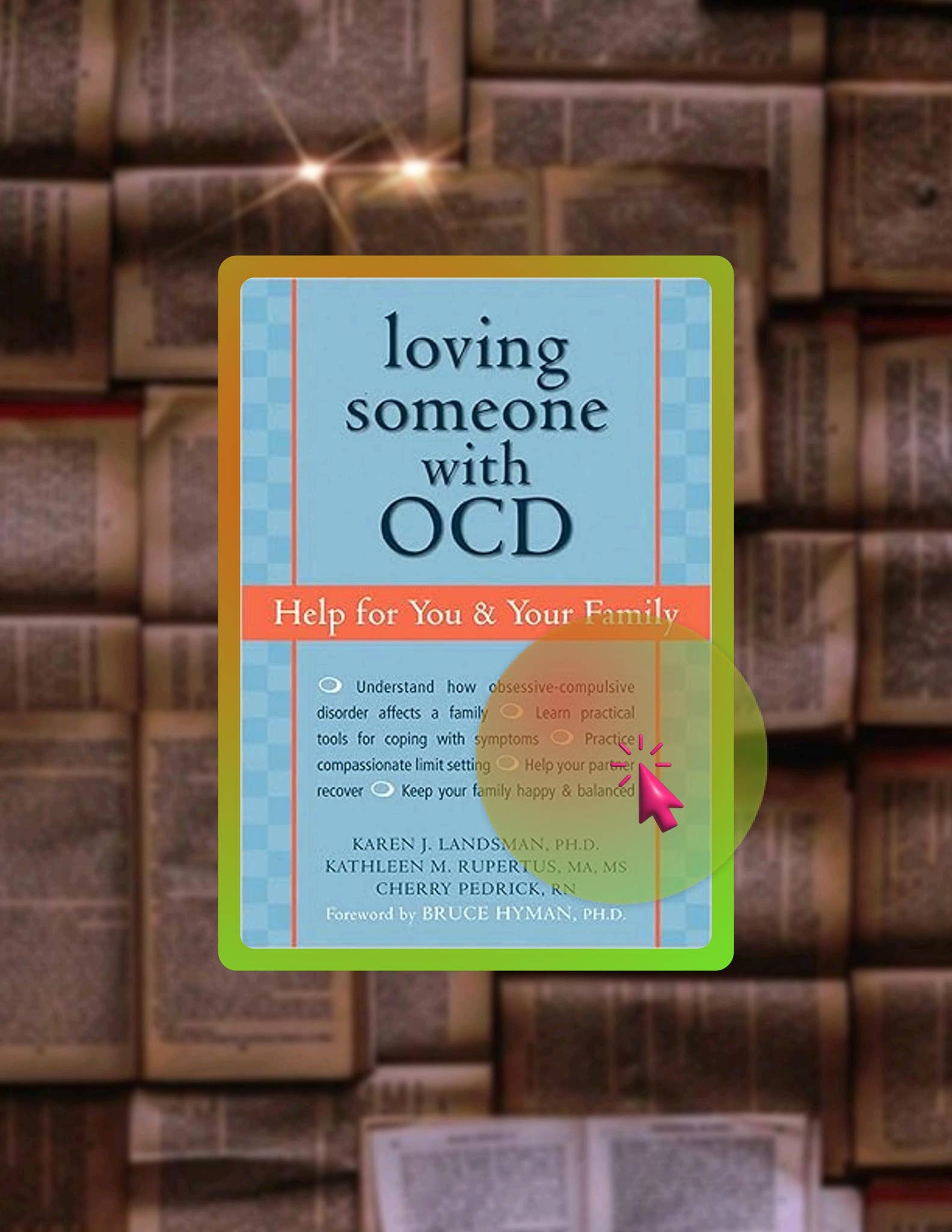E-book Loving Someone with OCD: Help for You and Your Family by Karen J. Landsman by ...